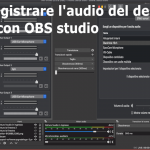 Come registrare l'audio del desktop su OBS studio